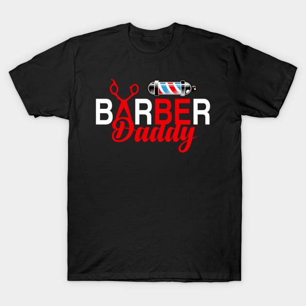 barber daddy T-Shirt by kenjones